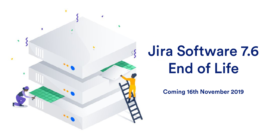 终止对 Jira 7.6 的支持