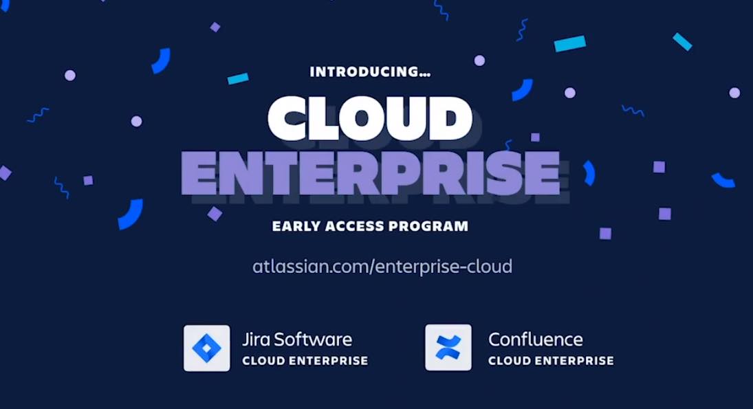 Atlassian Cloud Enterprise: The Big Reveal