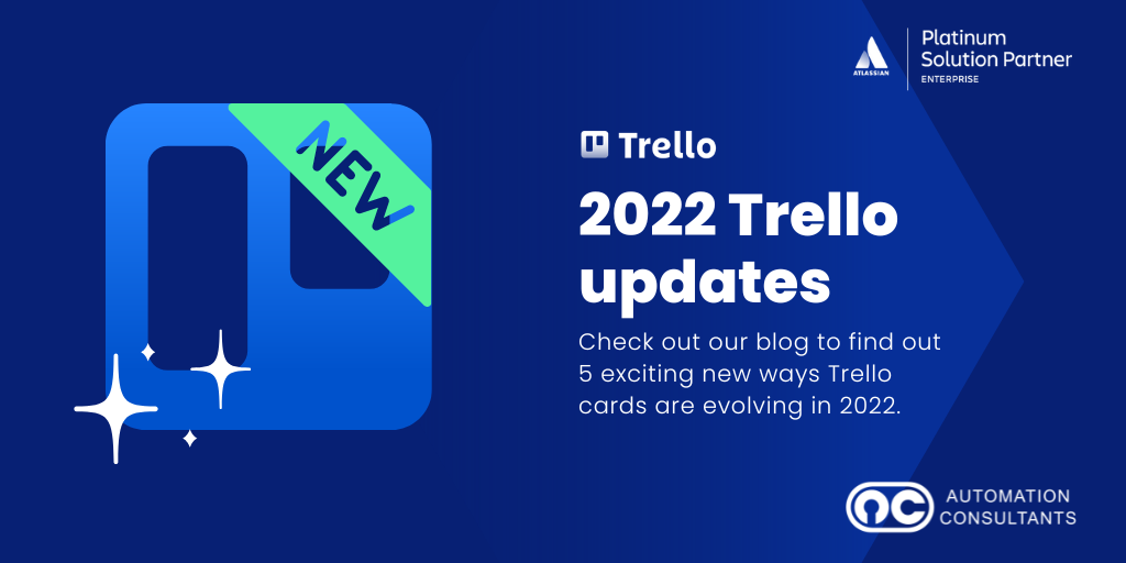 5 ways Trello cards are evolving in 2022