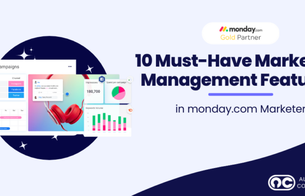 10 Must-Have Marketing Management Features in monday Marketer 