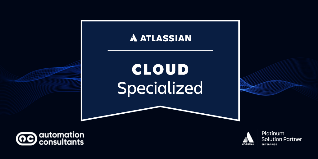 Automation Consultants becomes an official Atlassian Specialized Partner in Cloud