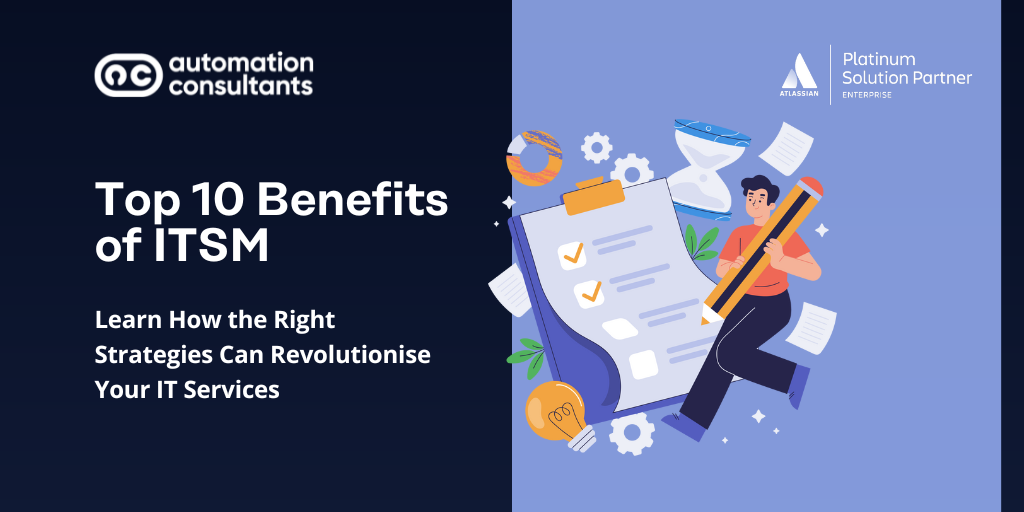 Top 10 Benefits of ITSM