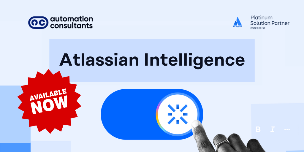 Atlassian Intelligence now Available: How Will You Use it?