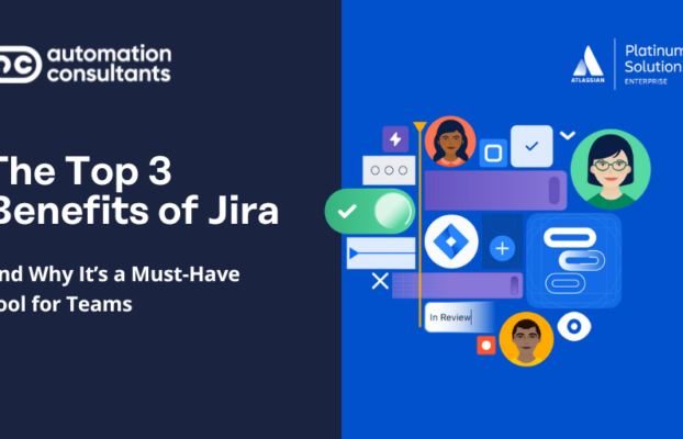 The Top 3 Benefits of Jira: Why it’s a Must-have Tool for Teams