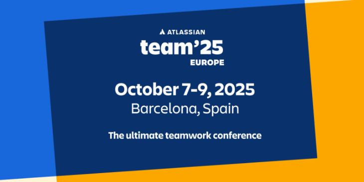 7 - 9 October 2025 | Atlassian Team '25 Europe, Barcelona