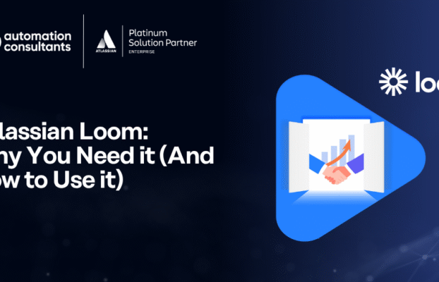 Atlassian Loom: Why You Need it (And How to Use it)