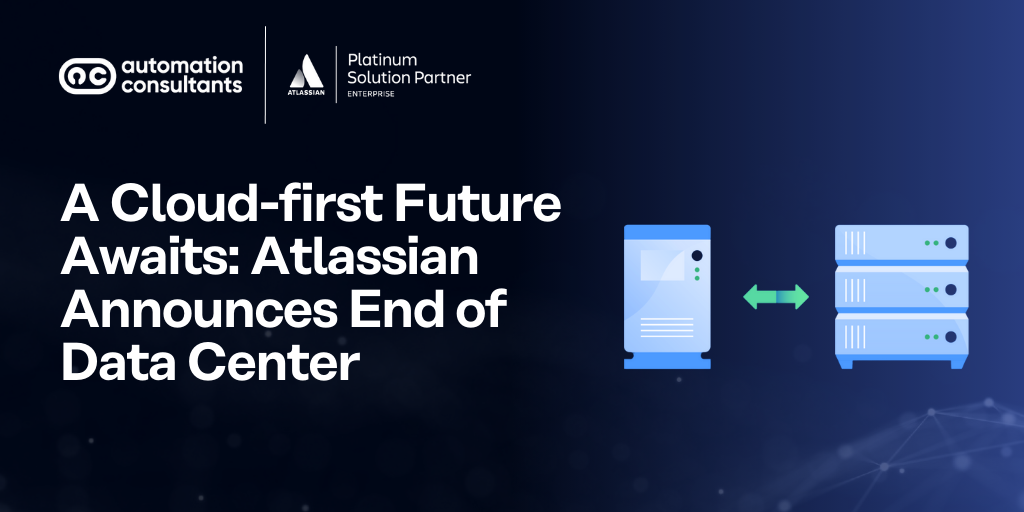 A Cloud-first Future Awaits: Atlassian Announces End of Data Center