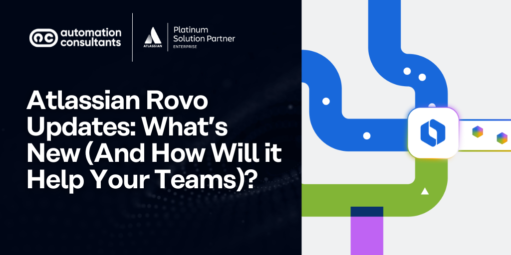 Atlassian Rovo Updates: What’s New (And How Will it Help Your Teams)?